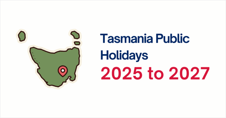 Tasmania Public Holidays 2025, 2026 and 2027